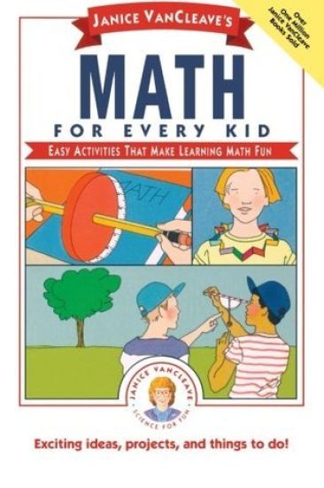 Janice VanCleave's Math for Every Kid