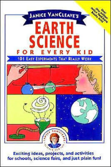 Janice VanCleave's Earth Science for Every Kid