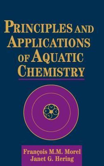 Principles and Applications of Aquatic Chemistry