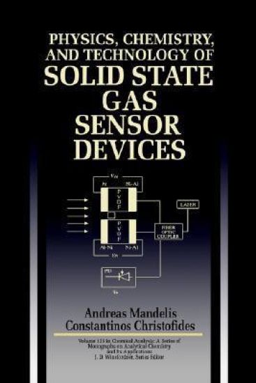 Physics, Chemistry and Technology of Solid State Gas Sensor Devices