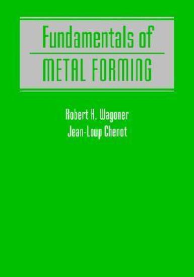 Fundamentals of Metal Forming