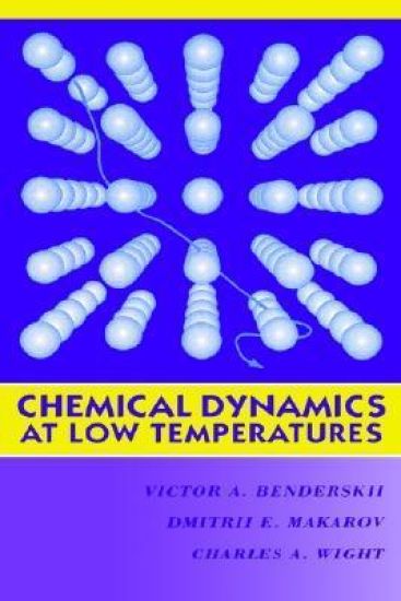Chemical Dynamics at Low Temperatures, Volume 88