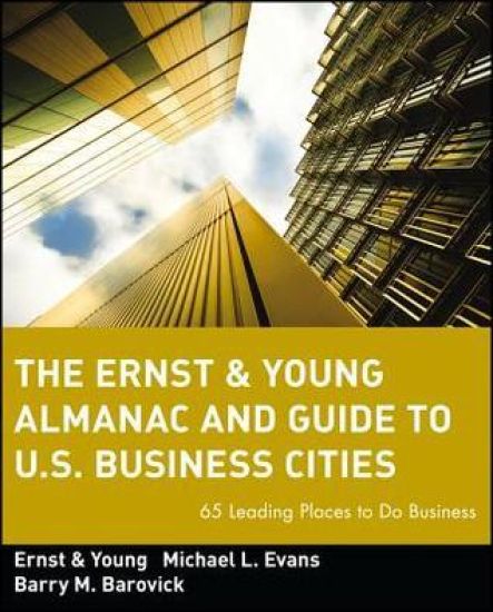 The Ernst & Young Almanac and Guide to U.S. Business Cities