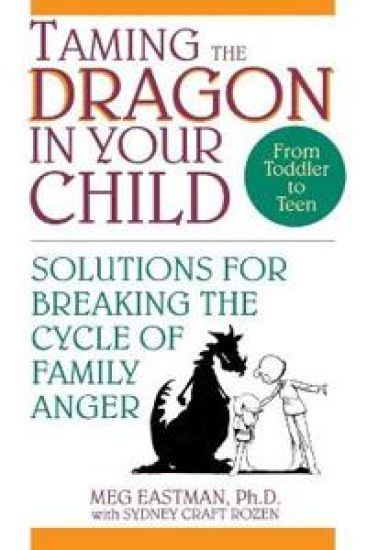 Taming the Dragon in Your Child