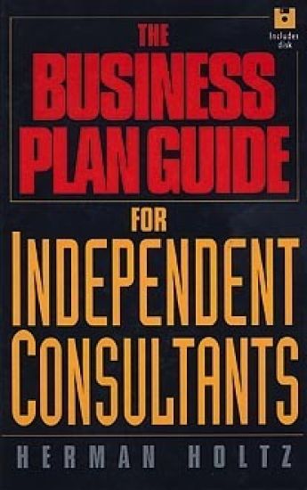 The Business Plan Guide for Independent Consultants