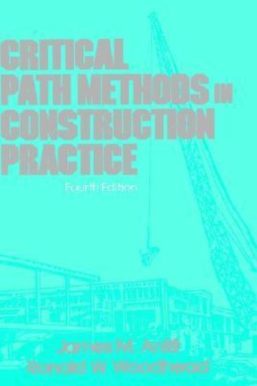 Critical Path Methods in Construction Practice