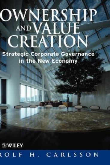 Ownership and Value Creation: Strategic Corporate Governance in the New Economy