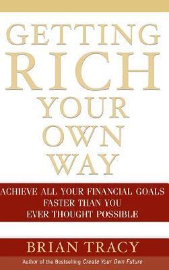 Getting Rich Your Own Way