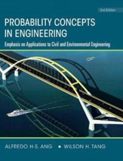 Probability Concepts in Engineering: Emphasis on Applications to Civil and Environmental Engineering, 2e Instructor Site