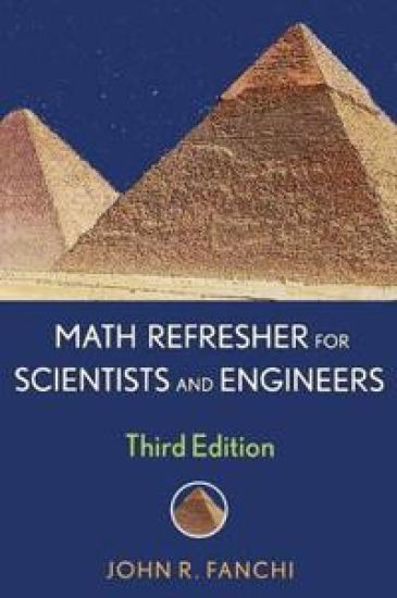 Math Refresher for Scientists and Engineers