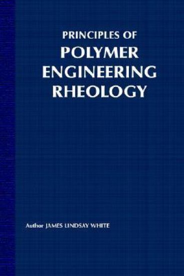 Principles of Polymer Engineering Rheology