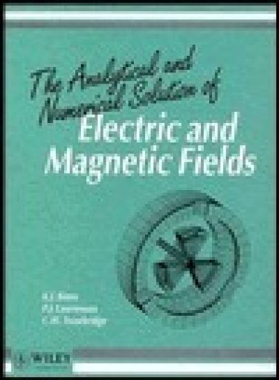 The Analytical and Numerical Solution of Electric and Magnetic Fields