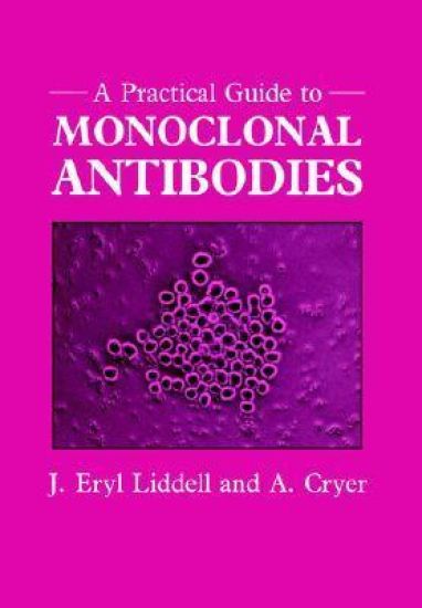 A Practical Guide to Monoclonal Antibodies