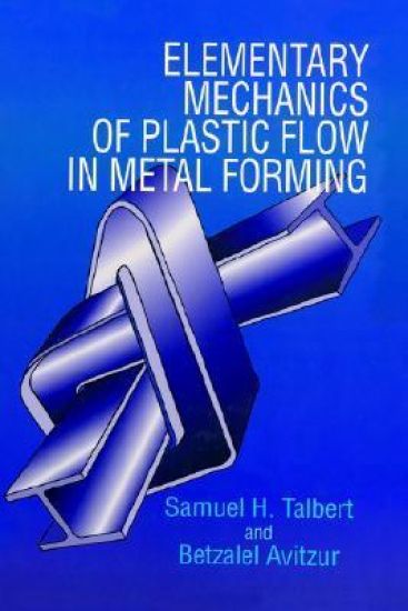 Elementary Mechanics of Plastic Flow in Metal Forming