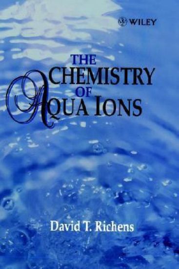 The Chemistry of Aqua Ions: Synthesis, Structure and Reactivity