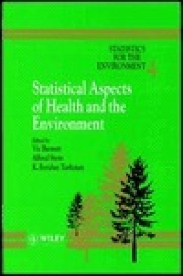Statistics for the Environment, Statistical Aspects of Health and the Environment
