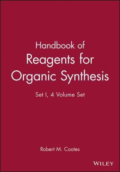 Handbook of Reagents for Organic Synthesis, 4 Volume Set