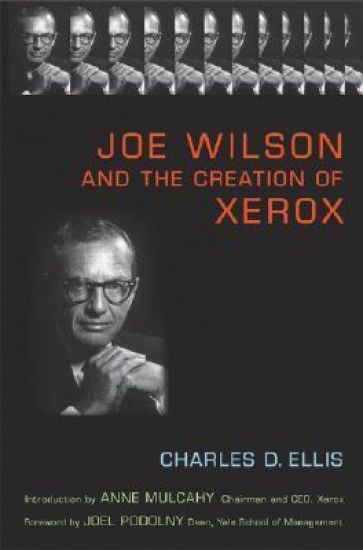 Joe Wilson and the Creation of Xerox