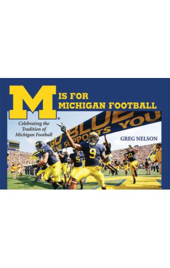 M Is for Michigan Football