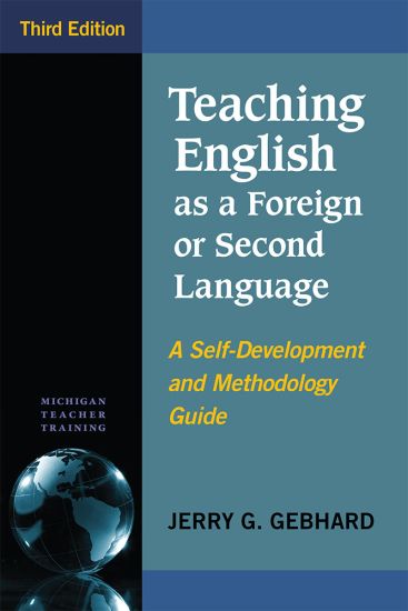 Teaching English as a Foreign or Second Language, Third Edition