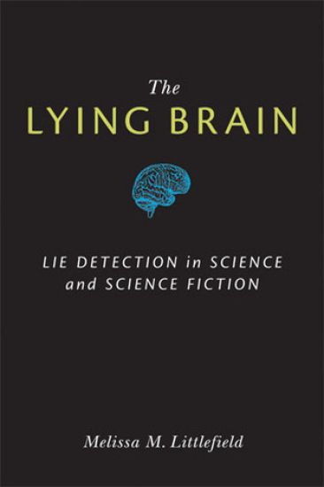 The Lying Brain
