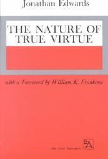 The Nature of True Virtue