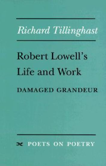 Robert Lowell's Life and Work