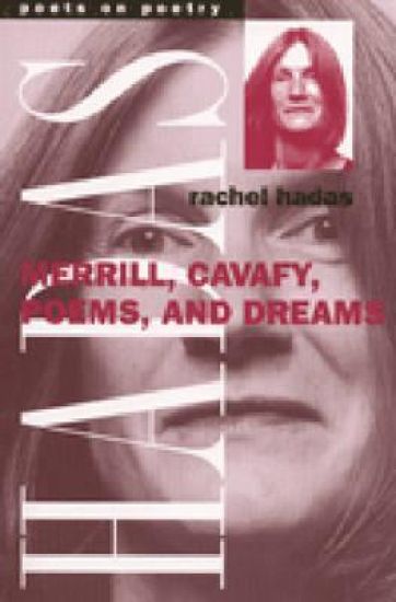 Merrill, Cavafy, Poems, and Dreams