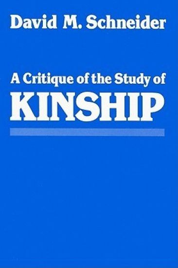 A Critique of the Study of Kinship