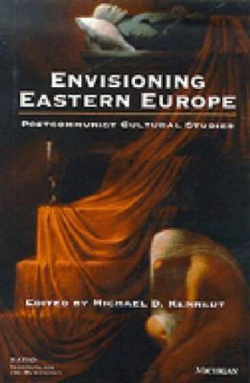Envisioning Eastern Europe