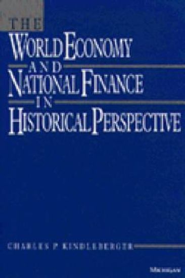 The World Economy and National Finance in Historical Perspective