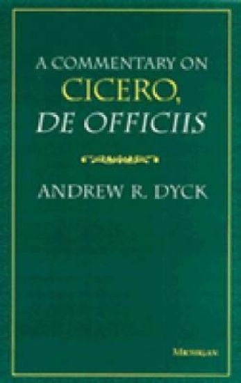 A Commentary on Cicero, De Officiis