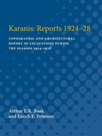 Karanis: Reports 1924-28