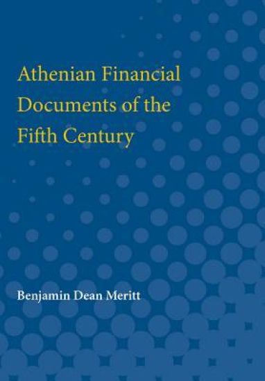 Athenian Financial Documents of the Fifth Century