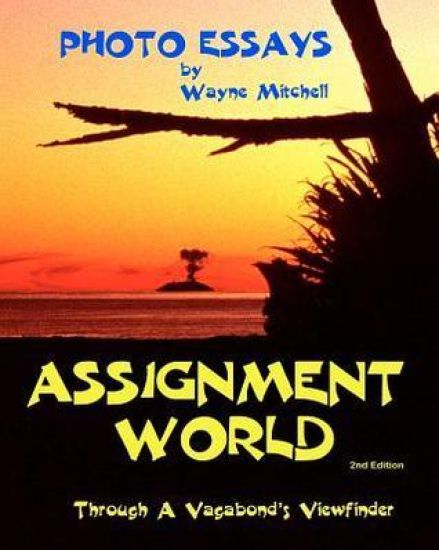 Assignment World: Through a Vagabond's Viewfinder