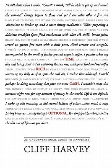 Time Rich Cash Optional: An unconventional guide to happiness