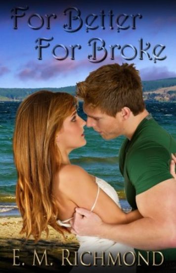 For Better for Broke