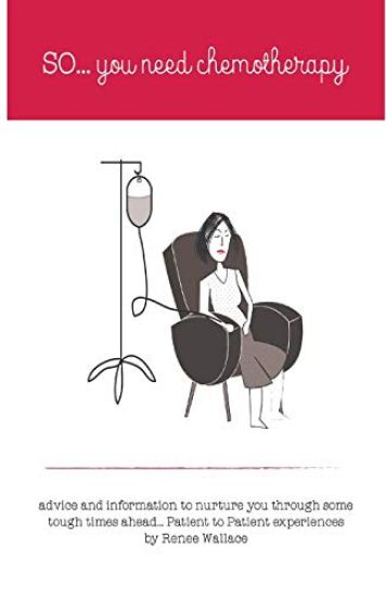 So...you need chemotherapy!