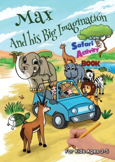 Max and his Big Imagination - Safari Activity Book