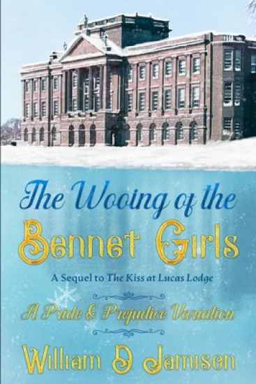 The Wooing of the Bennet Girls