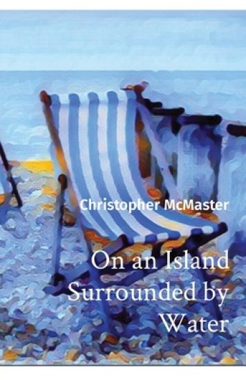 On an Island Surrounded by Water