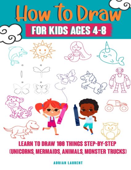 How to Draw for Kids Ages 4-8