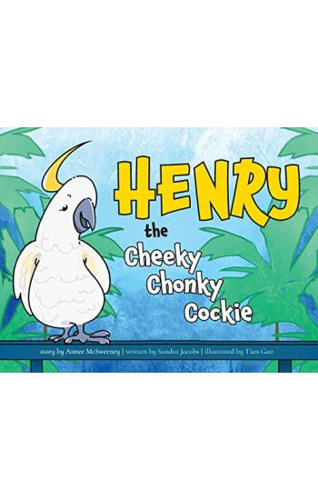Henry The Cheeky Chonky Cockie