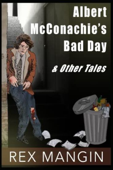 Albert McConghie's Bad Day & Other Tales