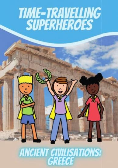 Time-Travelling Superheroes - Ancient Civilisations