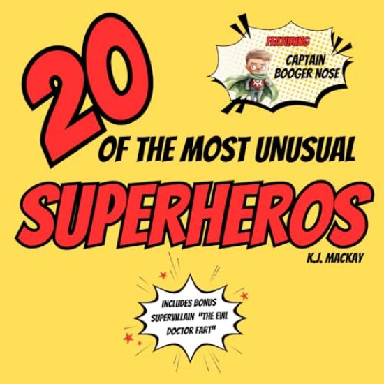 20 of the Most Unusual Superheroes