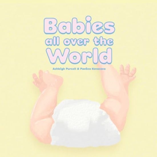 Babies All Over The World