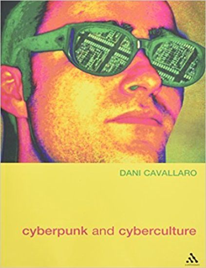 Cyberpunk and Cyberculture