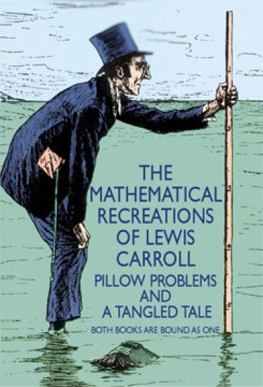 The Mathematical Recreations of Lewis Carroll