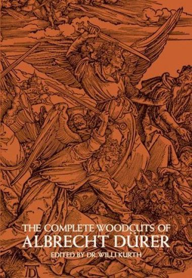 The Complete Woodcuts of Albrecht DüRer
